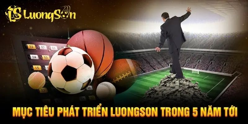 Nền tảng LUONGSONTV không ngừng cập nhật và phát triển